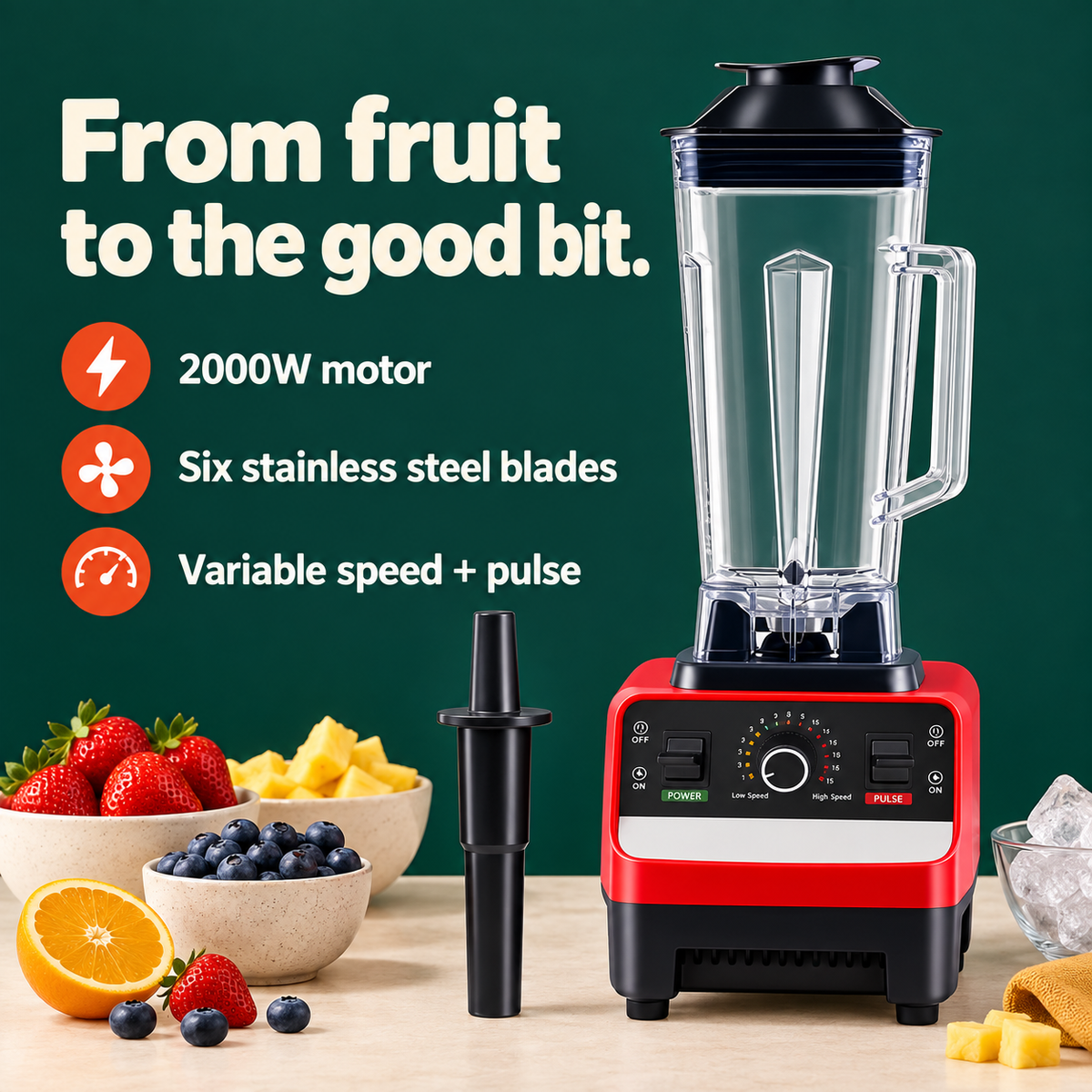2000W Countertop Blender: From fruit to the good bit. 2000W motor Six stainless steel blades Variable speed + pulse
